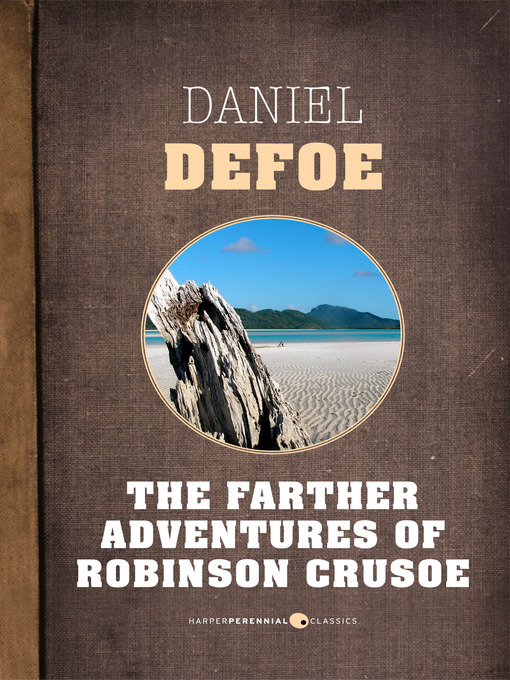 Title details for The Farther Adventures of Robinson Crusoe by Daniel Defoe - Available